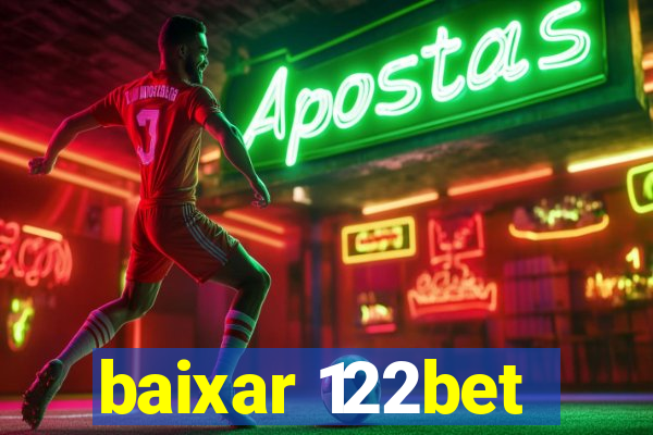 baixar 122bet